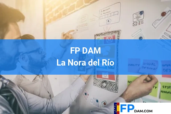 FP DAM en La Nora del Río